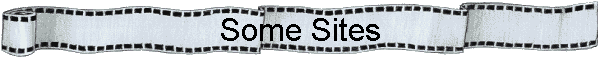 Some Sites